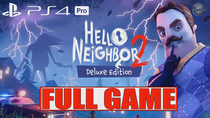 Hello Neighbor 2 FULL GAME Walkthrough Gameplay PS4 Pro (No Commentary)